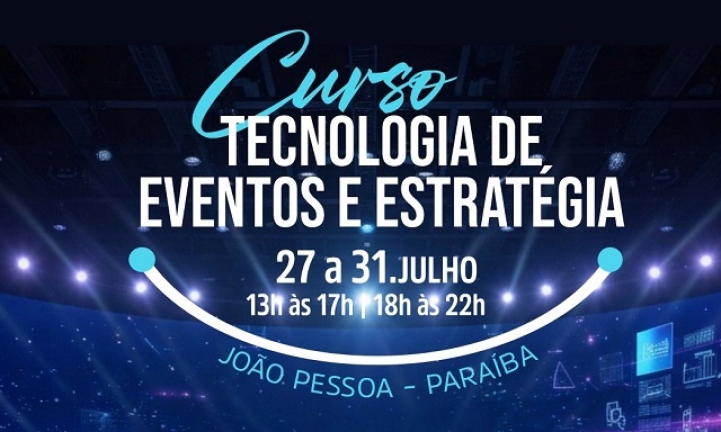 Sebrae Para�ba inscreve para curso de Tecnologia de Eventos e Estrat�gia, que ocorrer� em Jo�o Pessoa